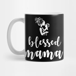 Blessed Mama Mug